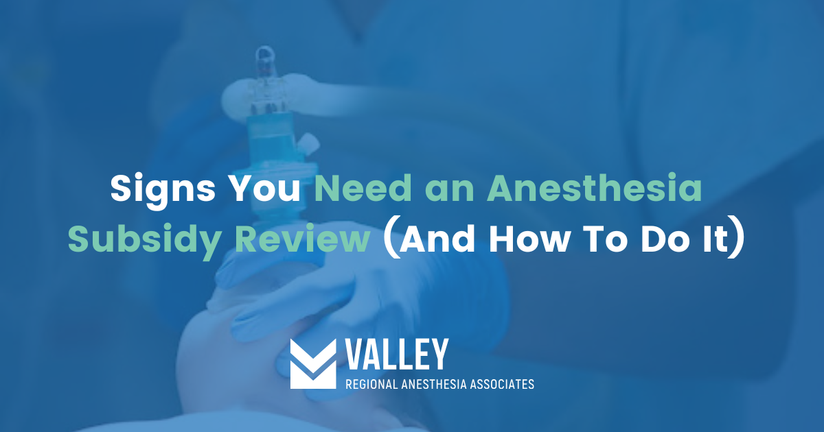 anesthesia subsidy review