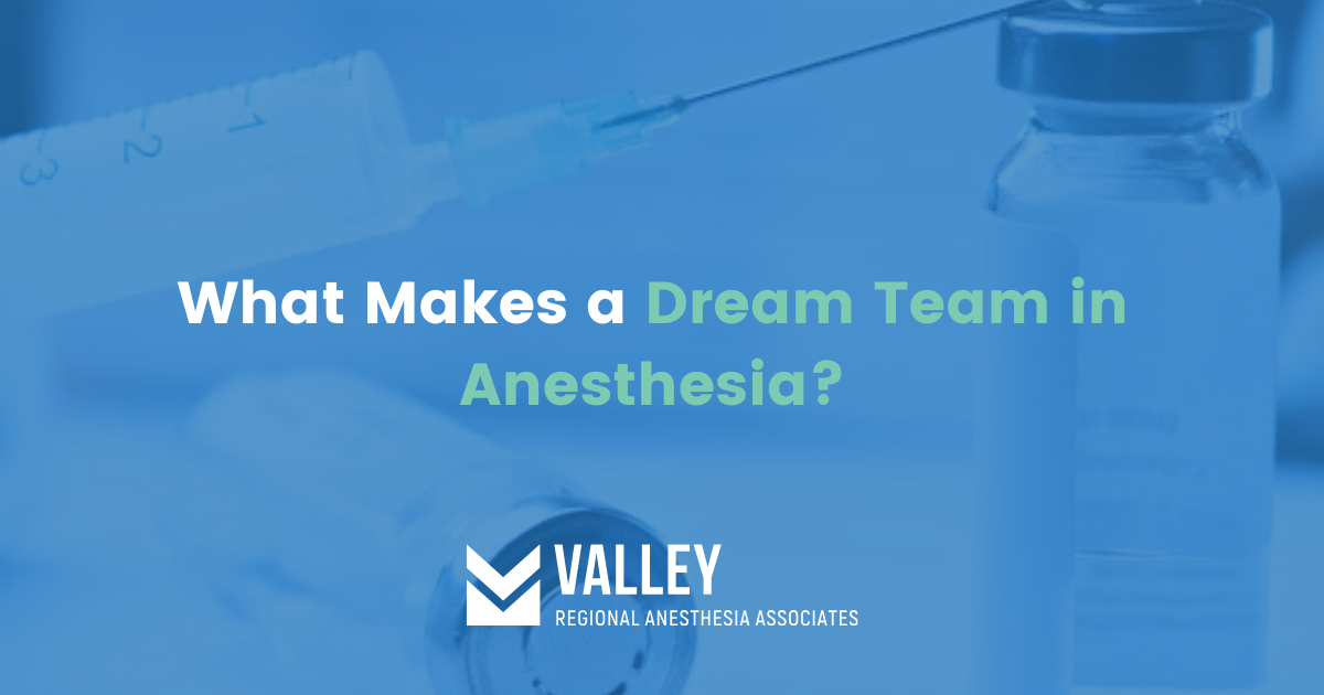 dream team anesthesia